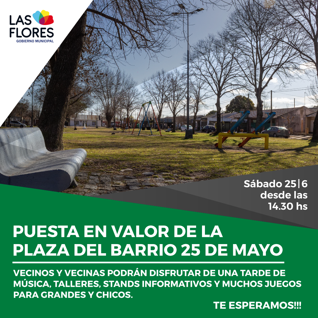 PUESTA EN VALOR DE LA PLAZA DEL BARRIO 25 DE MAYO – LasFloresDigital
